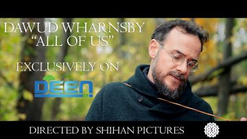 All of Us – Dawud Wharnsby (DEEN.TV Exclusive)