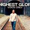 Highest Glory – Voice Only