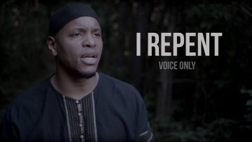 I Repent [Voice Only] – (Abdul-Malik & Naeem from Native Deen)