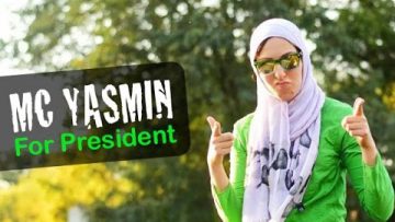 MC Yasmin For President