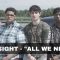 On Sight – “All We Need”