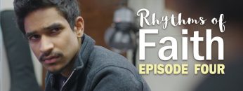 Rhythms of Faith – Episode 4