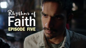 Rhythms of Faith – Episode 5