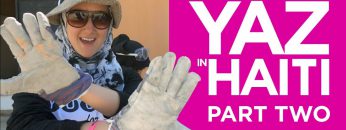 The Yaz Show: Yaz in Haiti – Part Two