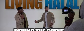 Living Halal – Behind the Scenes