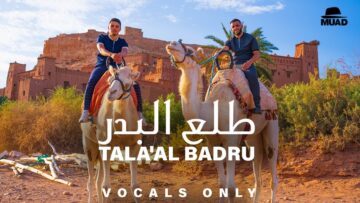 Muad X Firas – Tala’al Badru (Vocals Only)