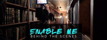 Lord Enable Me – Behind the Scenes
